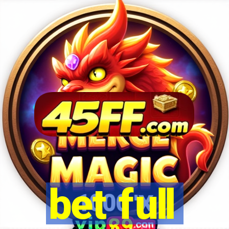 bet full